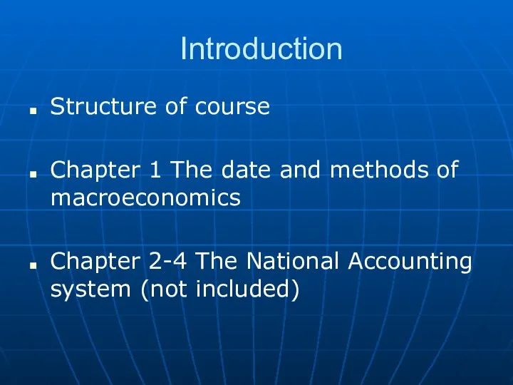 Introduction Structure of course Chapter 1 The date and methods of