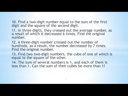 10. Find a two-digit number equal to the sum of the