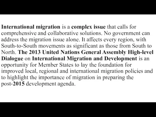 International migration is a complex issue that calls for comprehensive and