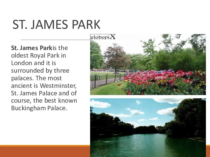 ST. JAMES PARK St. James Parkis the oldest Royal Park in