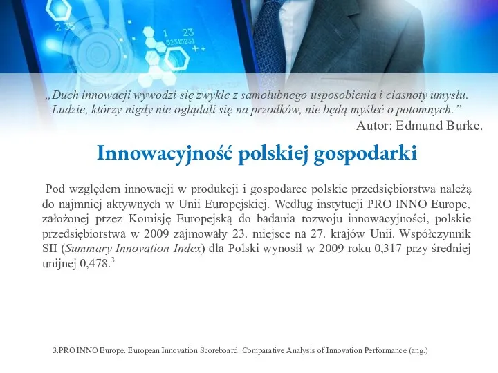 Pod względem innowacji w produkcji i gospodarce polskie przedsiębiorstwa należą do