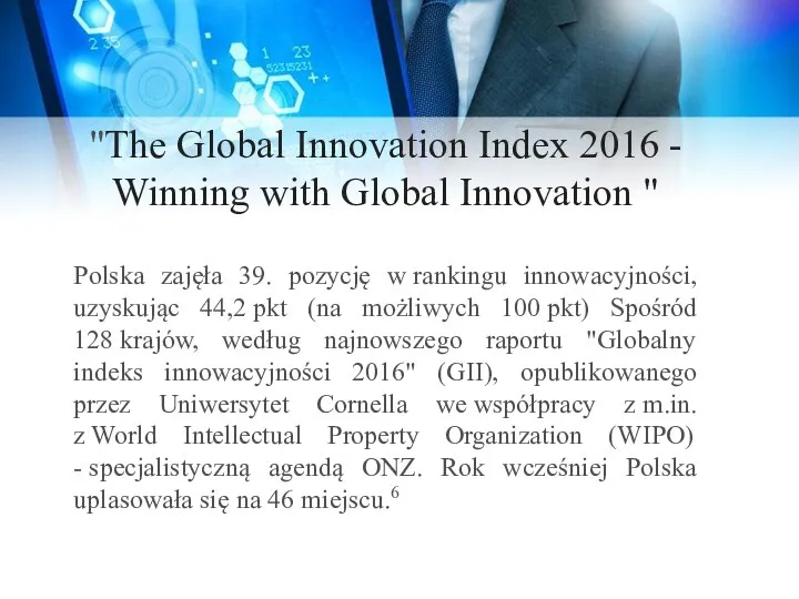 "The Global Innovation Index 2016 - Winning with Global Innovation "