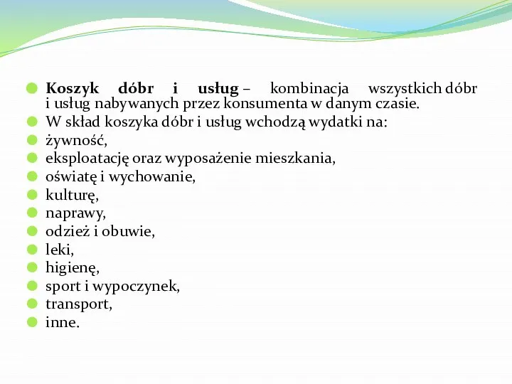 Koszyk dóbr i usług – kombinacja wszystkich dóbr i usług nabywanych