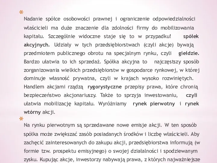 Nadanie spółce osobowości prawnej i ograniczenie odpowiedzialności właścicieli ma duże znaczenie