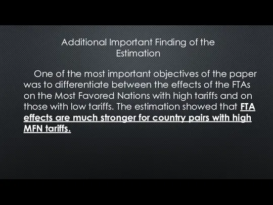 Additional Important Finding of the Estimation One of the most important