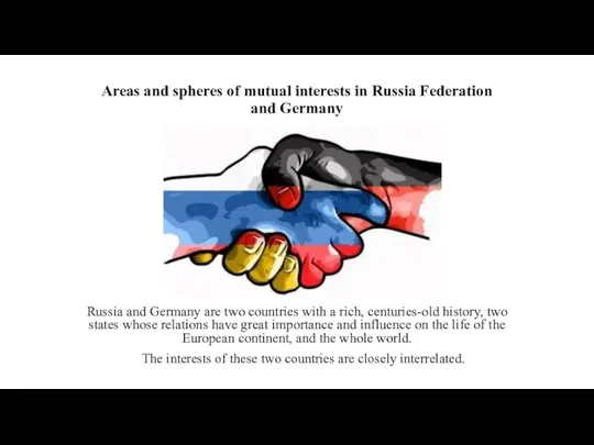 Areas and spheres of mutual interests in Russia Federation and Germany