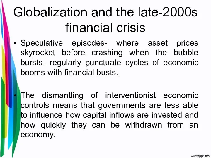 Globalization and the late-2000s financial crisis Speculative episodes- where asset prices