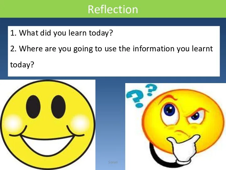 Reflection 29/03/2017 Sonali 1. What did you learn today? 2. Where