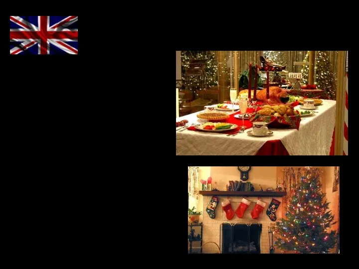 Customs and traditions of Great Britain A traditional Christmas dinner of