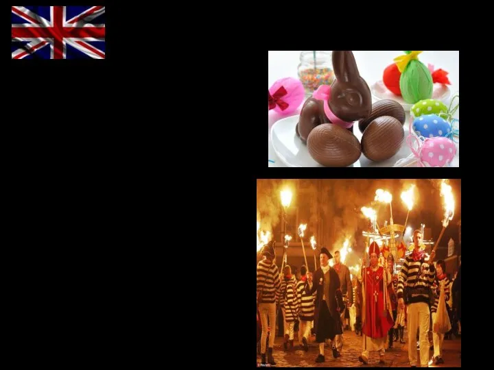 Customs and traditions of Great Britain At Easter chocolate eggs are