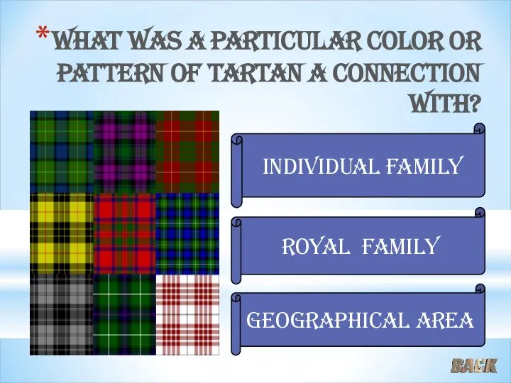 What was a particular color or pattern of tartan a connection