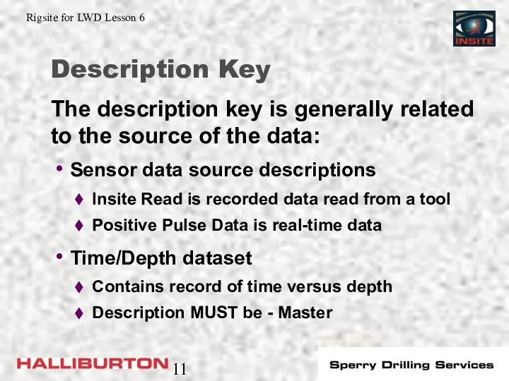 Description Key Sensor data source descriptions Insite Read is recorded data