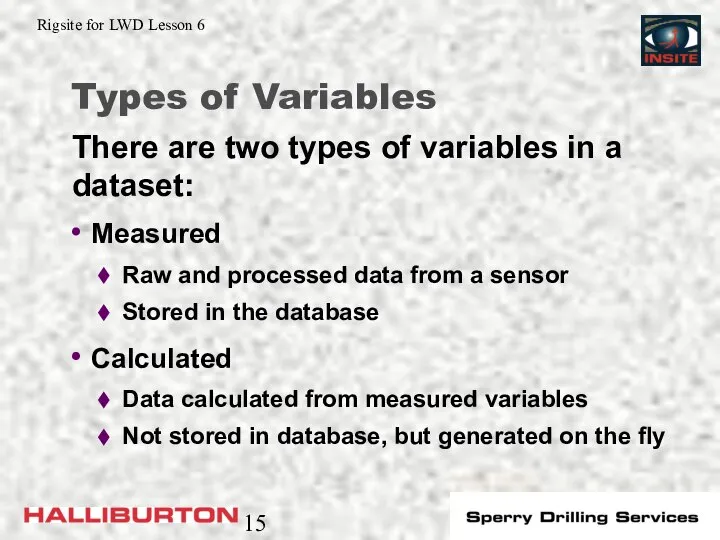 Types of Variables Measured Raw and processed data from a sensor