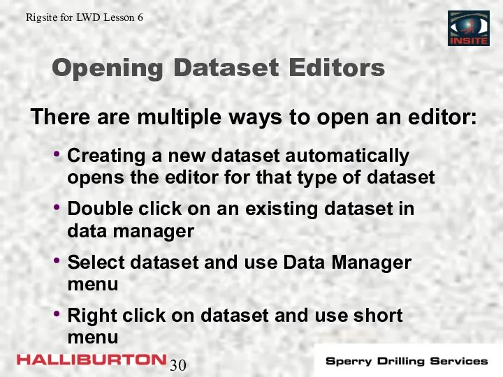 Opening Dataset Editors Creating a new dataset automatically opens the editor