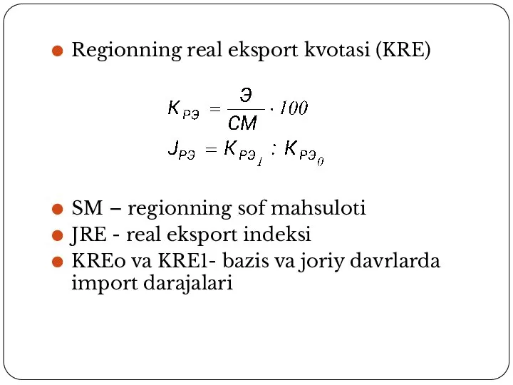 Regionning real eksport kvotasi (KRE) SM – regionning sof mahsuloti JRE