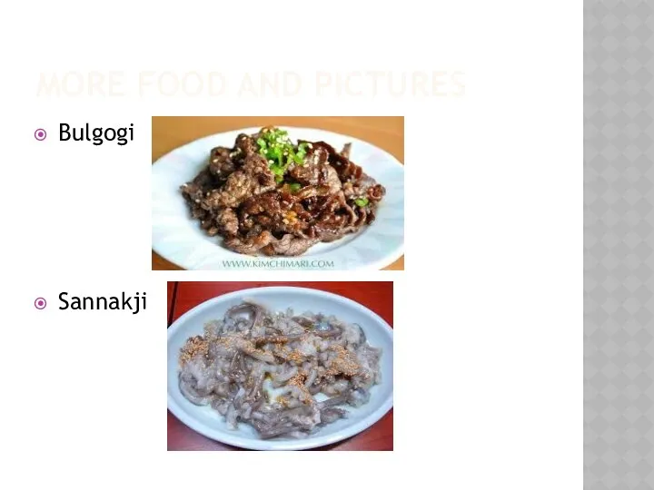 MORE FOOD AND PICTURES Bulgogi Sannakji