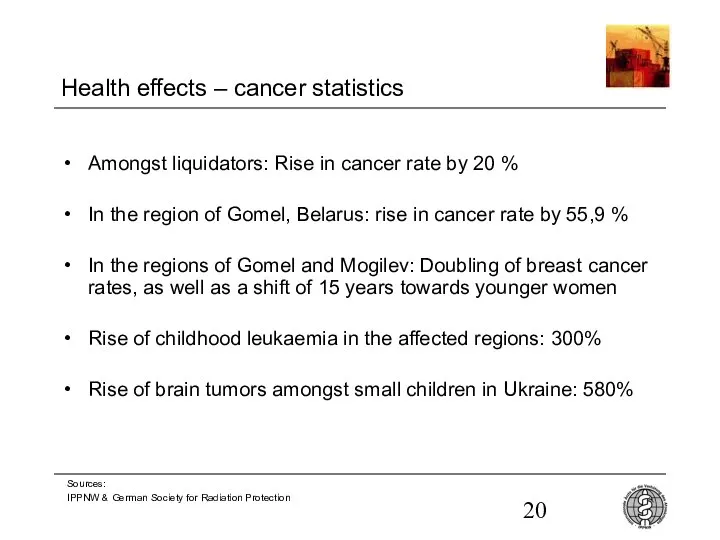 Health effects – cancer statistics Amongst liquidators: Rise in cancer rate