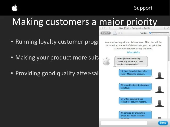 Making customers a major priority Running loyalty customer program; Making your