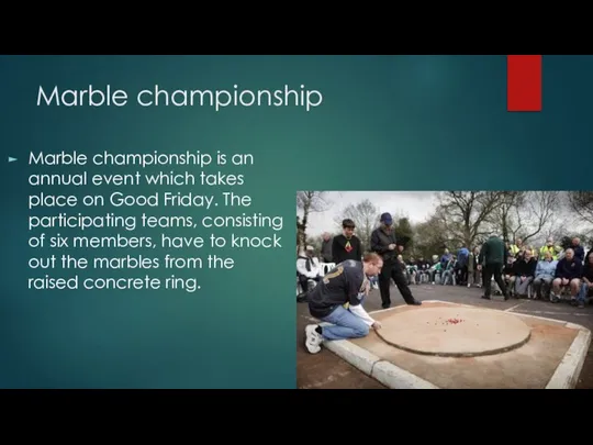 Marble championship Marble championship is an annual event which takes place