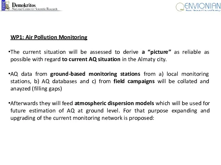 WP1: Air Pollution Monitoring The current situation will be assessed to