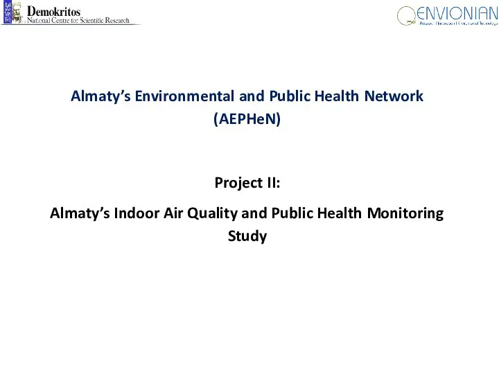 Almaty’s Environmental and Public Health Network (AEPHeN) Project II: Almaty’s Indoor