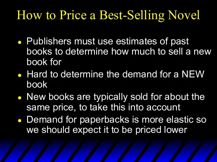 How to Price a Best-Selling Novel Publishers must use estimates of