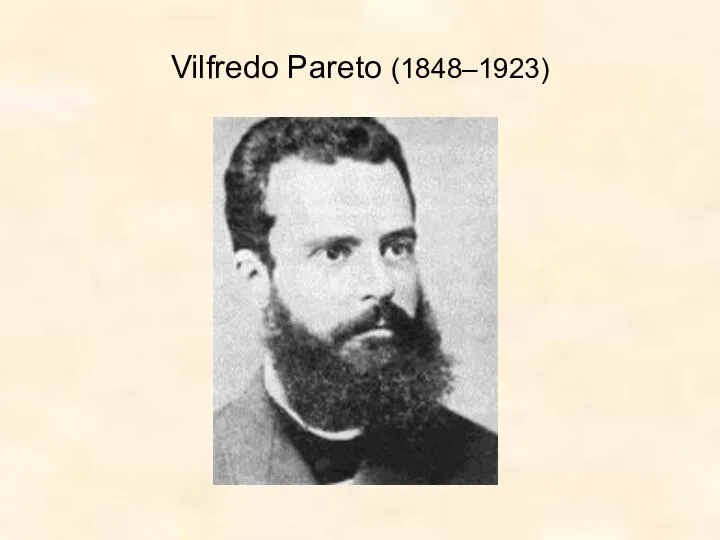 Vilfredo Pareto (1848–1923)