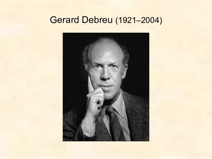 Gerard Debreu (1921–2004)