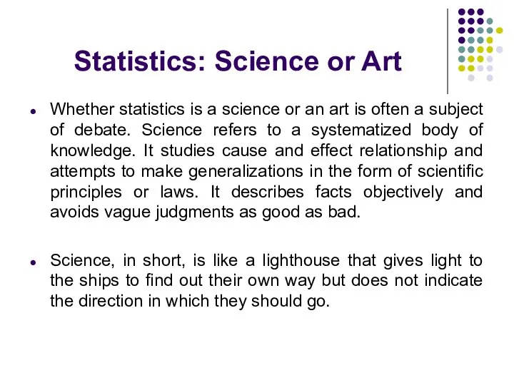 Statistics: Science or Art Whether statistics is a science or an