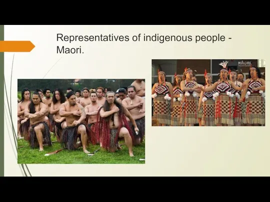 Representatives of indigenous people - Maori.