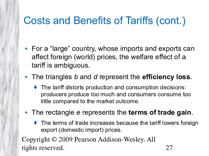 Copyright © 2009 Pearson Addison-Wesley. All rights reserved. Costs and Benefits