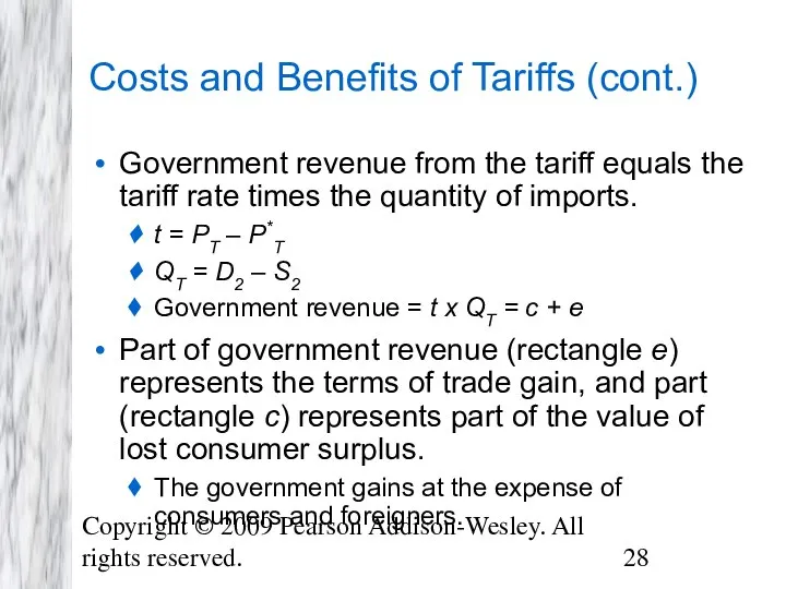 Copyright © 2009 Pearson Addison-Wesley. All rights reserved. Costs and Benefits