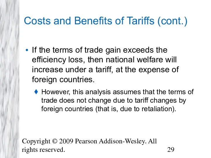 Copyright © 2009 Pearson Addison-Wesley. All rights reserved. Costs and Benefits