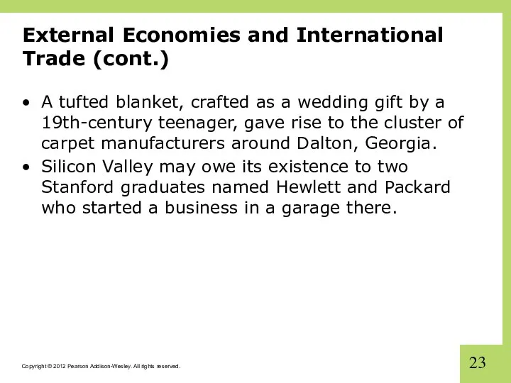 External Economies and International Trade (cont.) A tufted blanket, crafted as