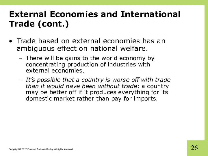 External Economies and International Trade (cont.) Trade based on external economies