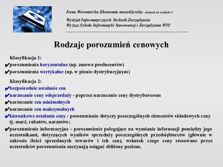 Irena Woroniecka Ekonomia menedżerska - dodatek do wykładu 5 Wydział Informatycznych