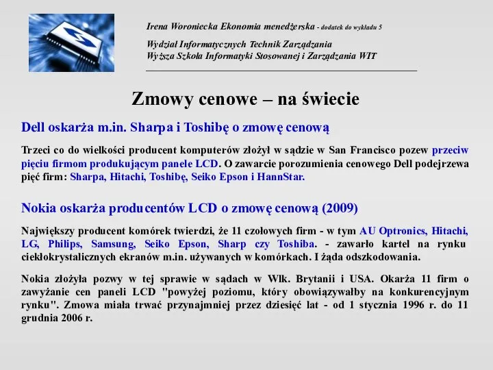 Irena Woroniecka Ekonomia menedżerska - dodatek do wykładu 5 Wydział Informatycznych