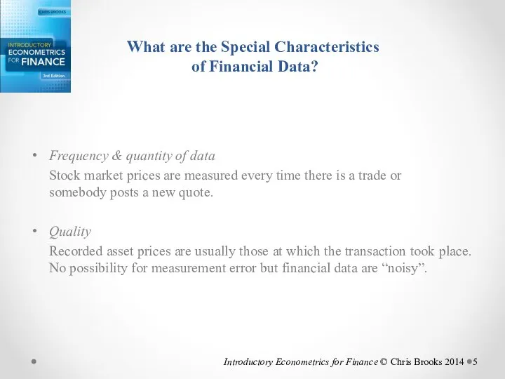 What are the Special Characteristics of Financial Data? Frequency & quantity