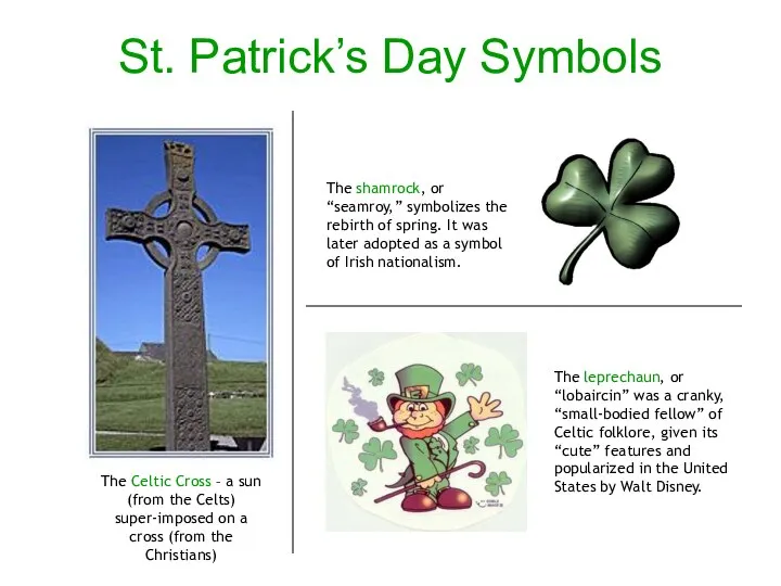 St. Patrick’s Day Symbols The Celtic Cross – a sun (from