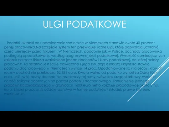 ULGI PODATKOWE Podatki i składki na ubezpieczenie społeczne w Niemczech stanowią