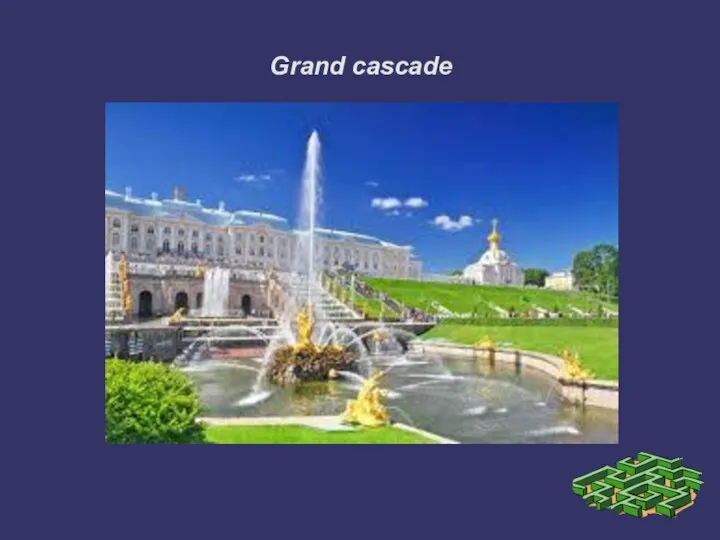 Grand cascade