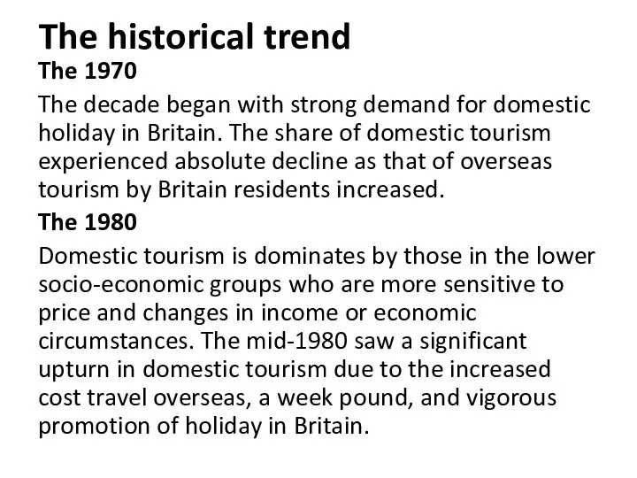 The historical trend The 1970 The decade began with strong demand