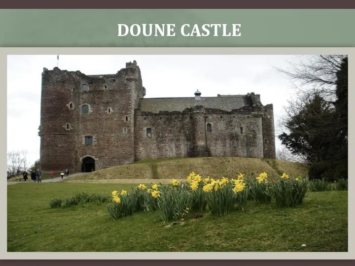 DOUNE CASTLE