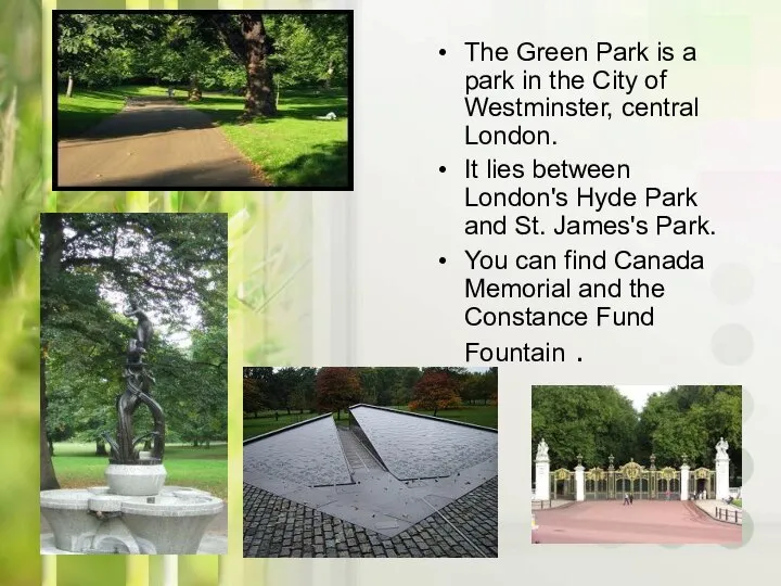 The Green Park is a park in the City of Westminster,