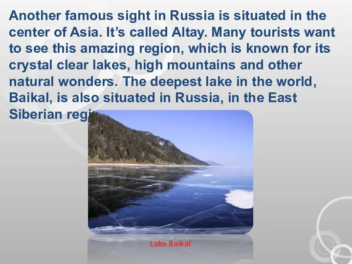 Another famous sight in Russia is situated in the center of