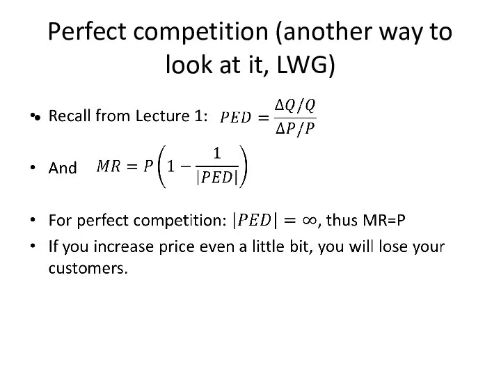 Perfect competition (another way to look at it, LWG)