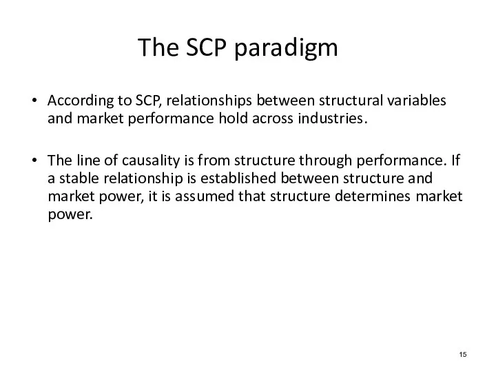 According to SCP, relationships between structural variables and market performance hold