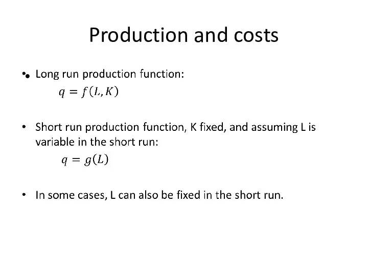 Production and costs