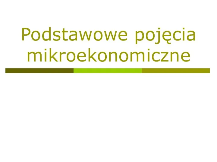 Podstawowe pojęcia mikroekonomiczne