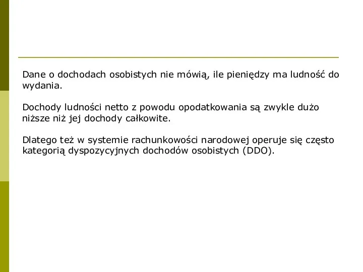 Dane o dochodach osobistych nie mówią, ile pieniędzy ma ludność do